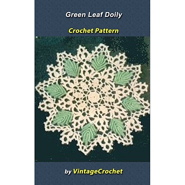 Green Leaf Doily Vintage Crochet Pattern, Vintage Crochet