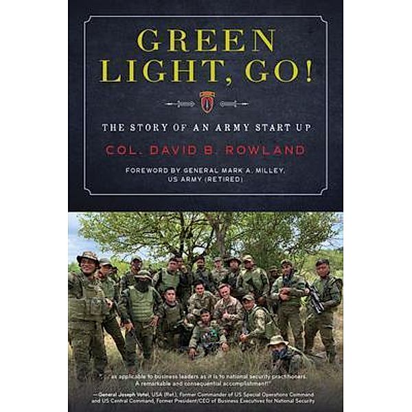 Green Light, Go!, Col. David B. Rowland