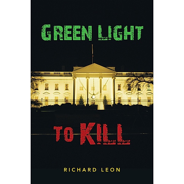 Green Light to Kill, Richard Leon