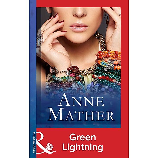 Green Lightning (Mills & Boon Modern), Anne Mather