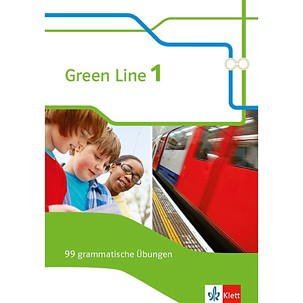 Green Line 1  - 5. Klasse, 99 grammatische Übungen mit Lösungen
