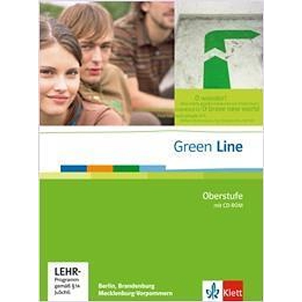 Green Line Oberstufe, Ausgabe Berlin, Brandenburg, Mecklenburg-Vorpommern: Green Line Oberstufe. Ausgabe Berlin, Brandenburg und Mecklenburg-Vorpommern, m. 1 CD-ROM
