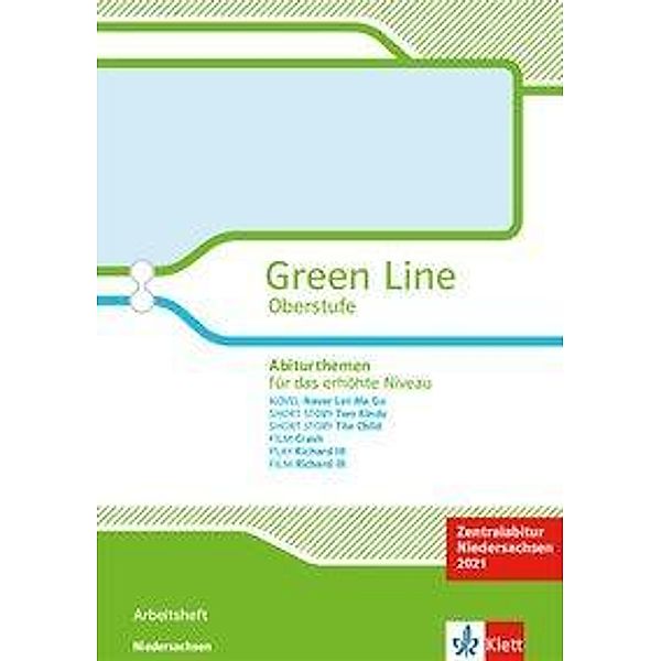 Green Line Oberstufe, Ausgabe Niedersachsen (2015): Abiturthemen für das erhöhte Niveau, Zentralabitur Niedersachsen 2021