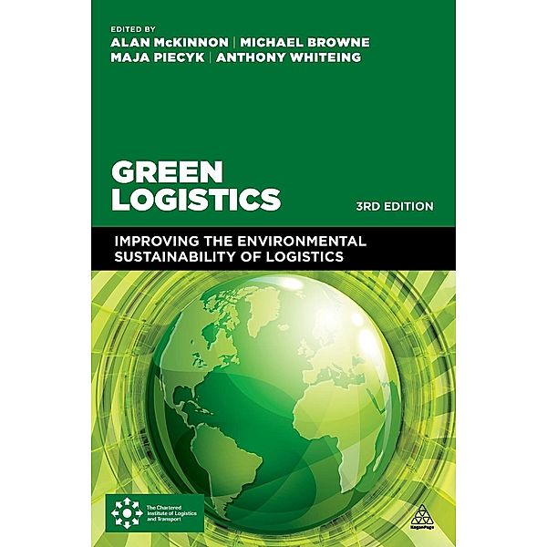Green Logistics, Alan Mckinnon, Michael Browne, Anthony Whiteing, Maja Piecyk