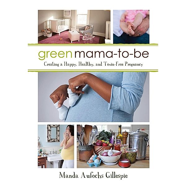 Green Mama-to-Be, Manda Aufochs Gillespie