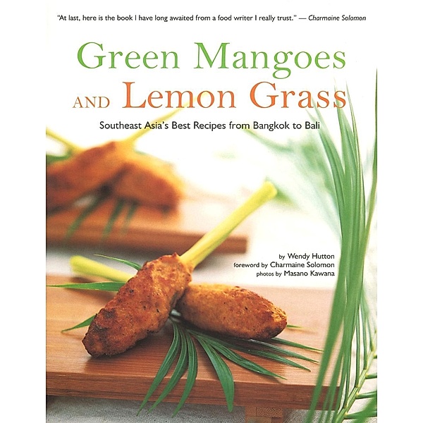 Green Mangoes and Lemon Grass, Wendy Hutton
