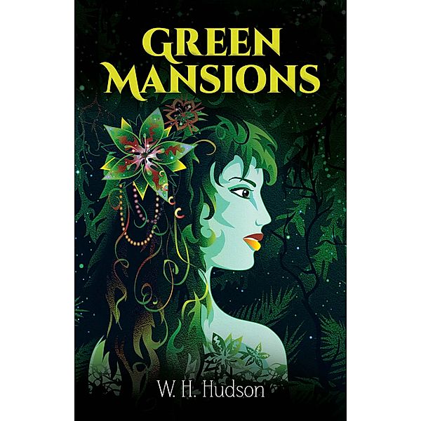 Green Mansions, W. H. Hudson