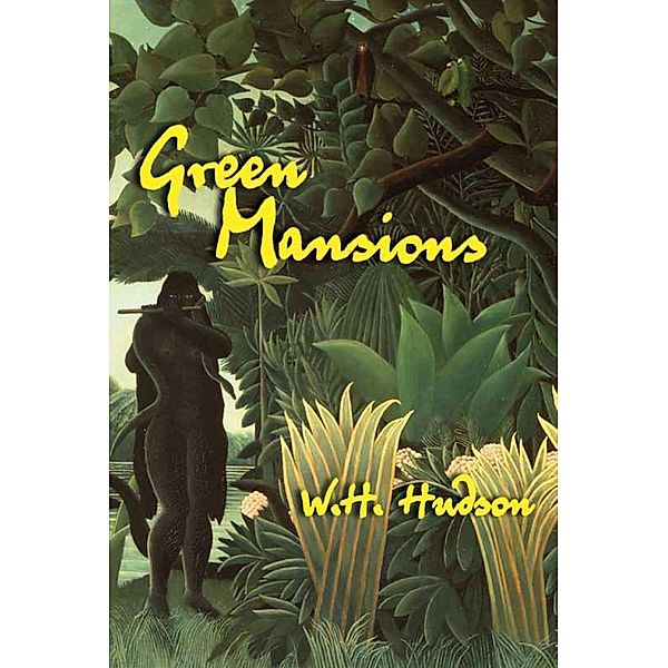 Green Mansions / The Overlook Press, W. H. Hudson