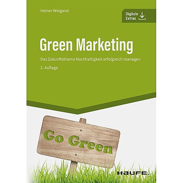 Green Marketing / Haufe Fachbuch, Heiner Weigand