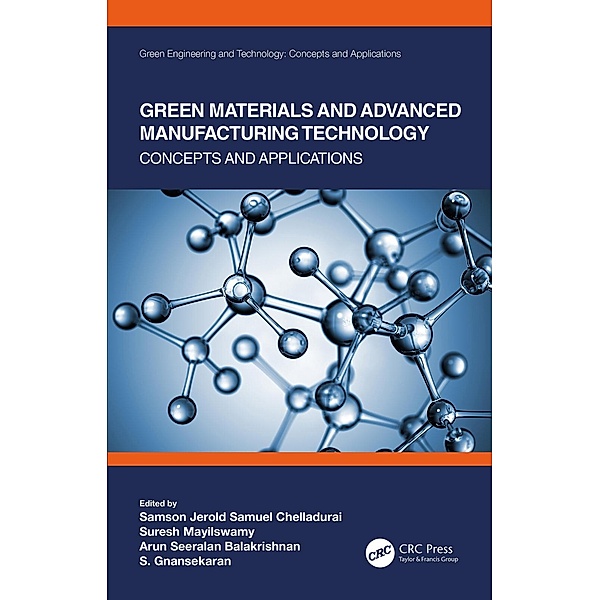Green Materials and Advanced Manufacturing Technology