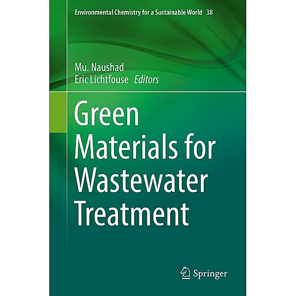 Green Materials for Wastewater Treatment / Environmental Chemistry for a Sustainable World Bd.38