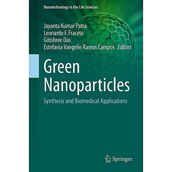 Green Nanoparticles / Nanotechnology in the Life Sciences