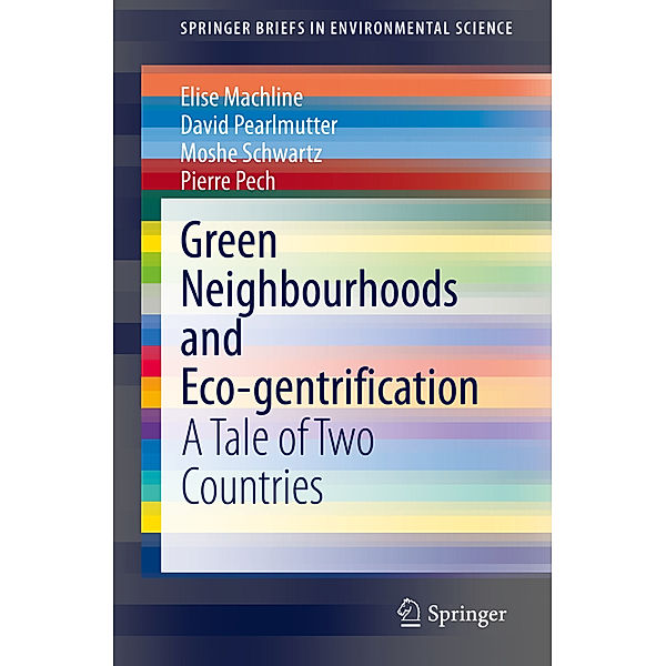 Green Neighbourhoods and Eco-gentrification, Elise Machline, David Pearlmutter, Moshe Schwartz, Pierre Pech