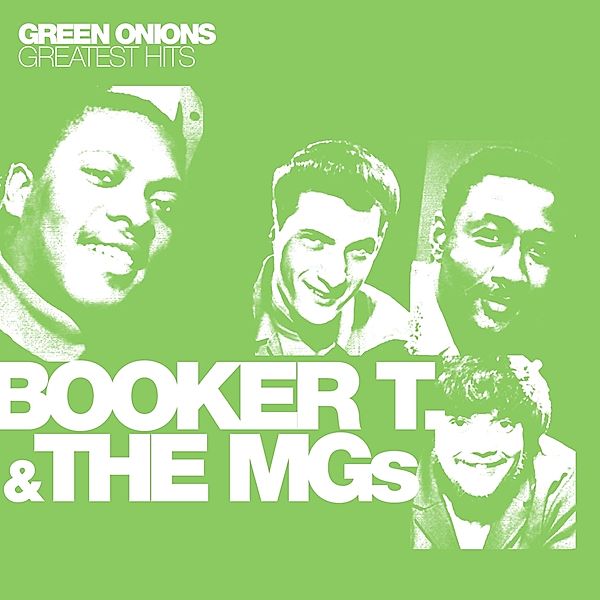 Green Onions: Greatest Hits, Booker T & The MGs