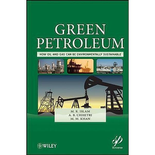 Green Petroleum, M. R. Islam, A. B. Chhetri, M. M. Khan