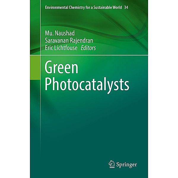 Green Photocatalysts / Environmental Chemistry for a Sustainable World Bd.34