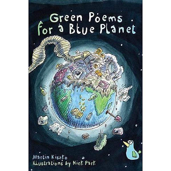 Green Poems for a Blue Planet, Martin Kiszko