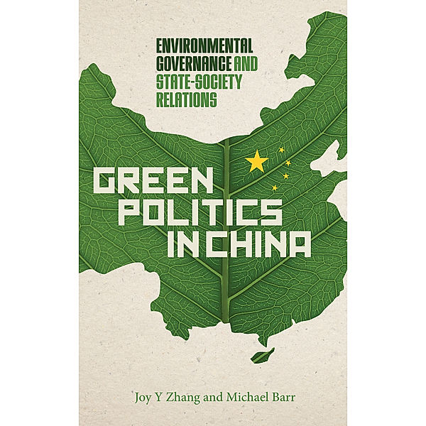 Green Politics in China, Michael Barr, Joy Y Zhang