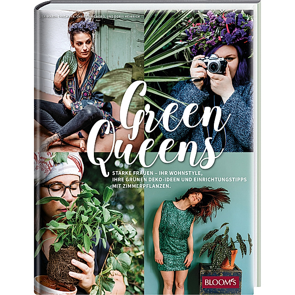 Green Queens, Lisa-Maria Thalmayr, Christiane Nebel, Doris Heinrich