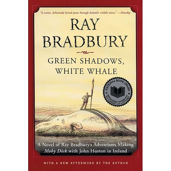 Green Shadows, White Whale, Ray Bradbury