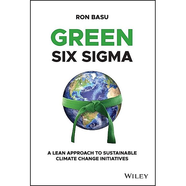 Green Six Sigma, Ron Basu