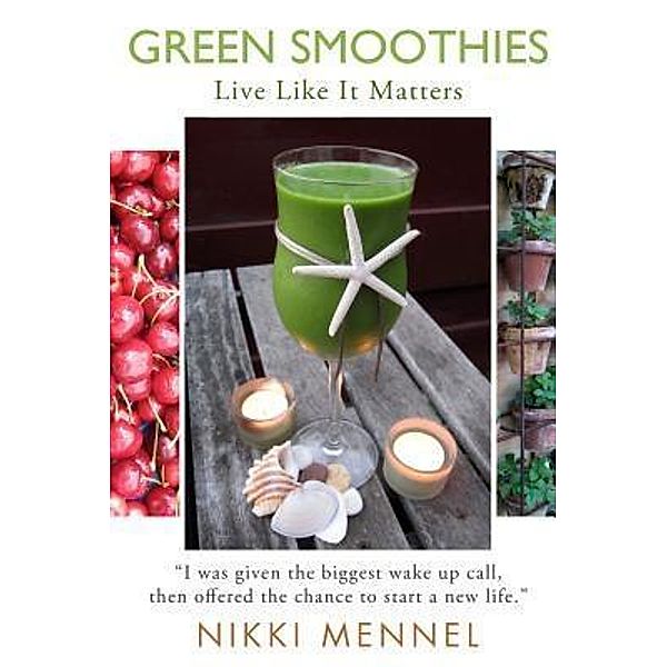 Green Smoothies, Nikki Mennel