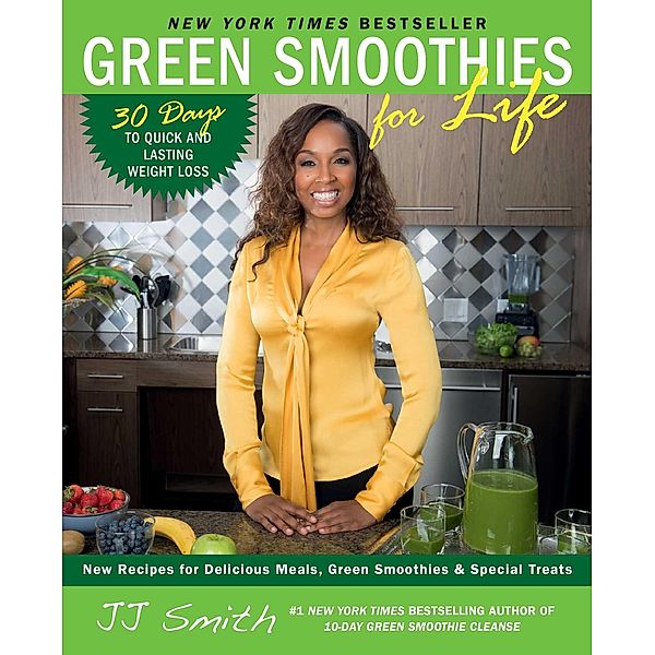 Green Smoothies for Life, JJ Smith