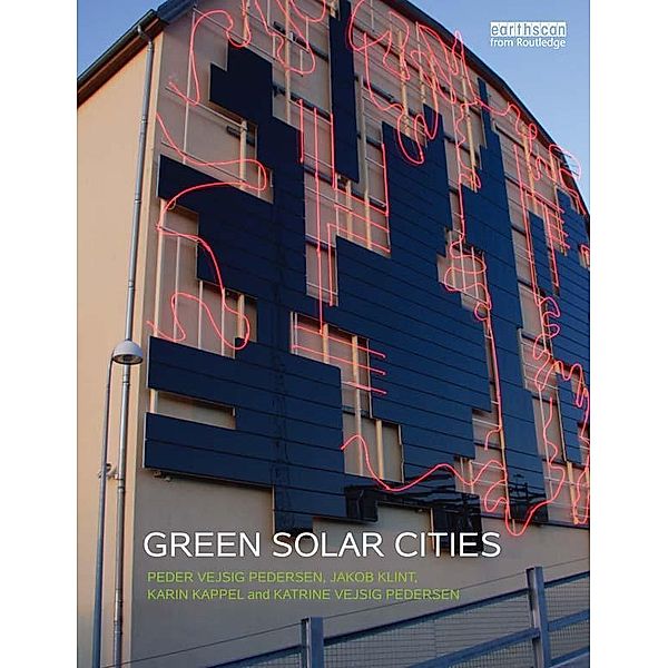Green Solar Cities, Peder Vejsig Pedersen, Jakob Klint, Karin Kappel, Katrine Vejsig Pedersen