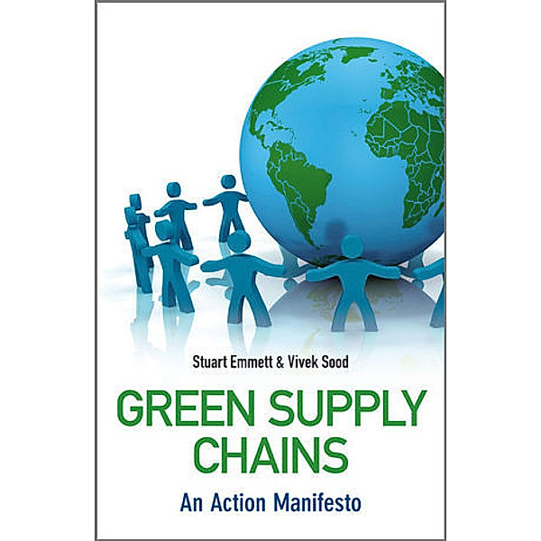 Green Supply Chains, Stuart Emmett, Vivek Sood