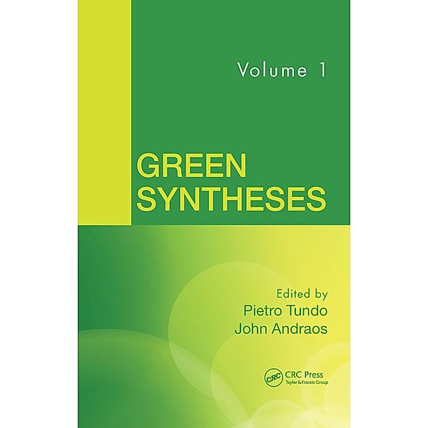 Green Syntheses, Volume 1