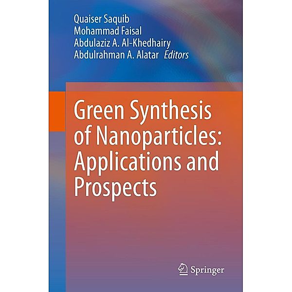 Green Synthesis of Nanoparticles: Applications and Prospects