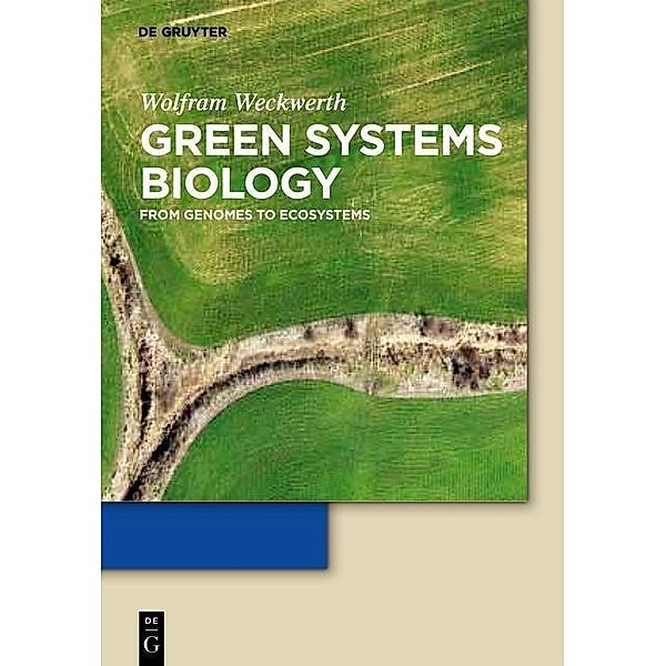 Green Systems Biology, Wolfram Weckwerth