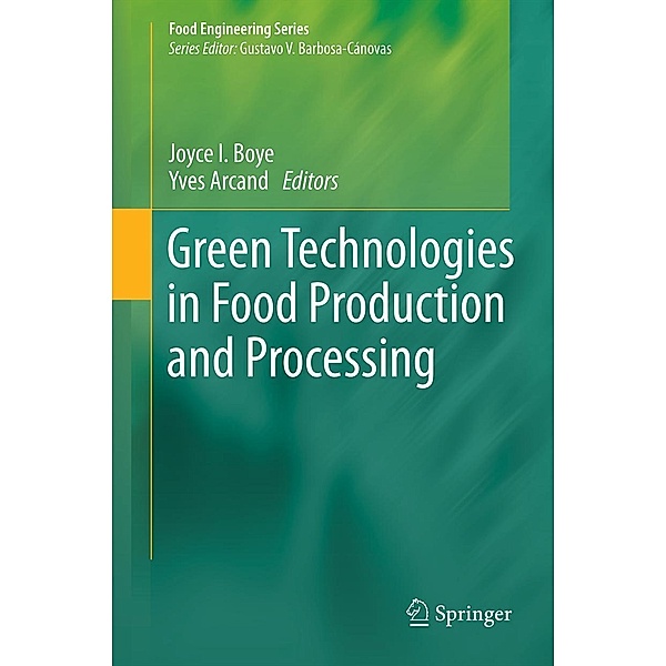 Green Technologies in Food Production and Processing / Food Engineering Series