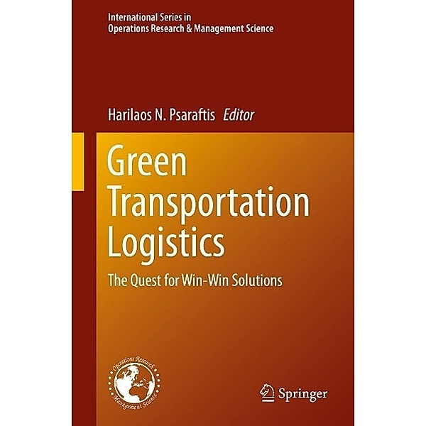 Green Transportation Logistics / International Series in Operations Research & Management Science Bd.226