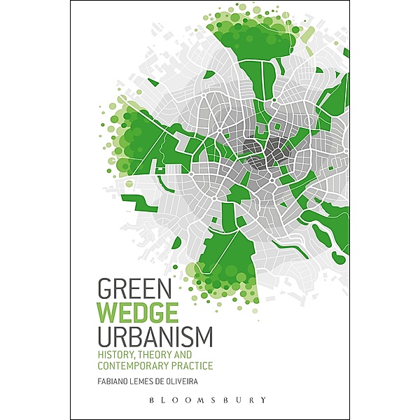 Green Wedge Urbanism, Fabiano Lemes De Oliveira