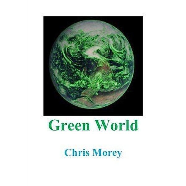 Green World, Chris Morey