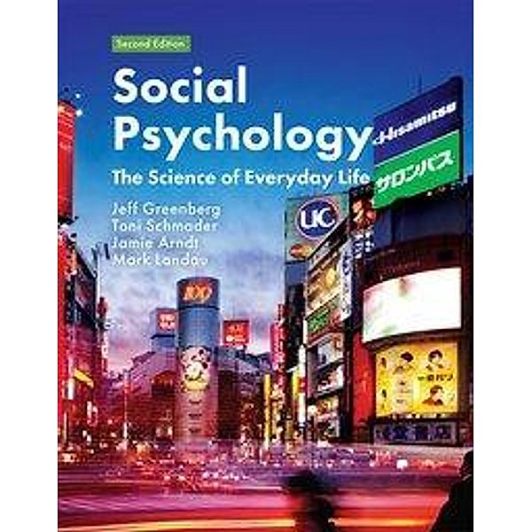 Greenberg, J: Social Psychology, Jeff Greenberg, Toni Schmader, Jamie Arndt, Mark Landau