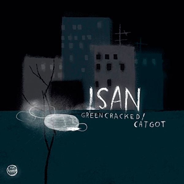 Greencracked/Catgot, Isan