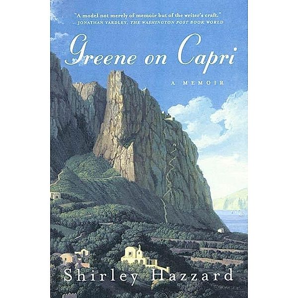 Greene on Capri, Shirley Hazzard, Shirley Hazzard Steegmuller, The Estate of Shirley Hazzard Steegmuller