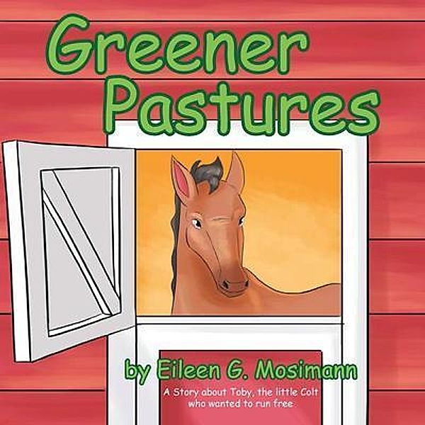 Greener Pastures, Eileen G. Mosimann