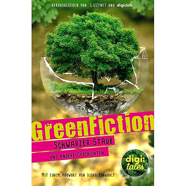 GreenFiction / digi:tales, Alina Becker, Anna Matthey, Johanna Vogt, Timo Zemlin