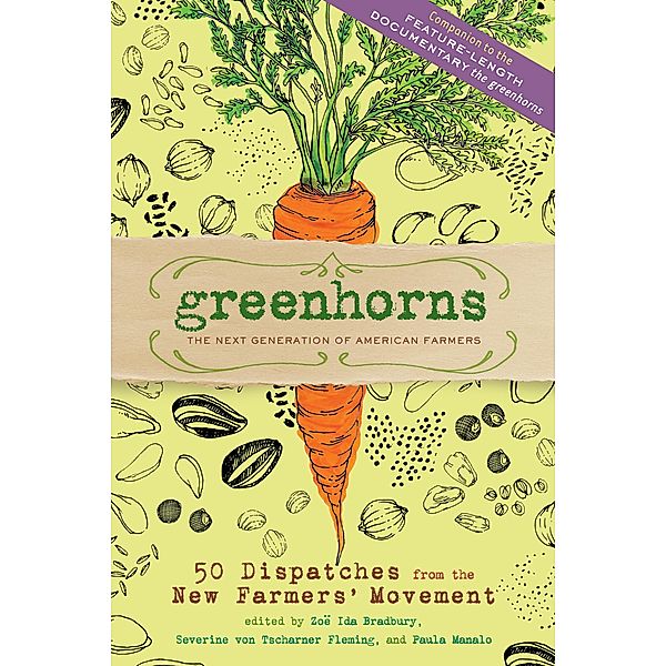 Greenhorns, Zoe Ida Bradbury, Severine von Tscharner Fleming, Paula Manalo