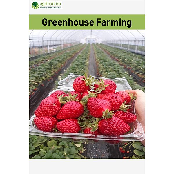 Greenhouse Farming, Agrihortico