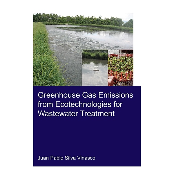 Greenhouse Gas Emissions from Ecotechnologies for Wastewater Treatment, Juan Pablo Silva Vinasco