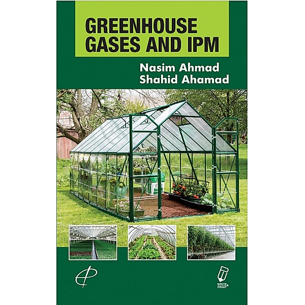 Greenhouse Gases And IPM, Nasim Ahmad, Shahid Ahamad