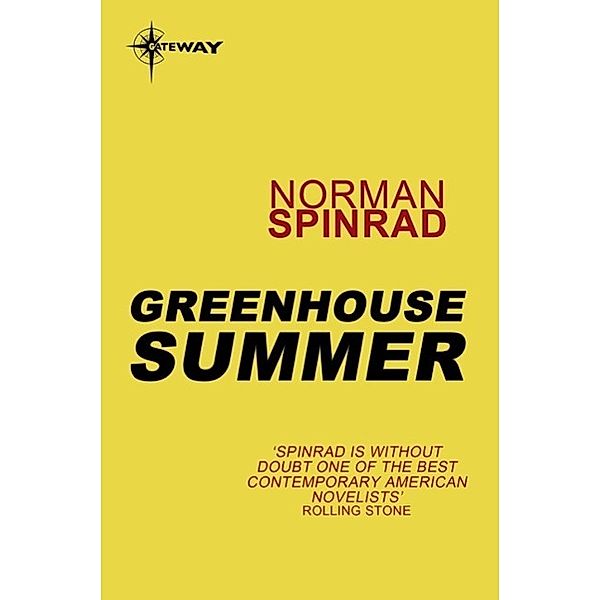 Greenhouse Summer, Norman Spinrad