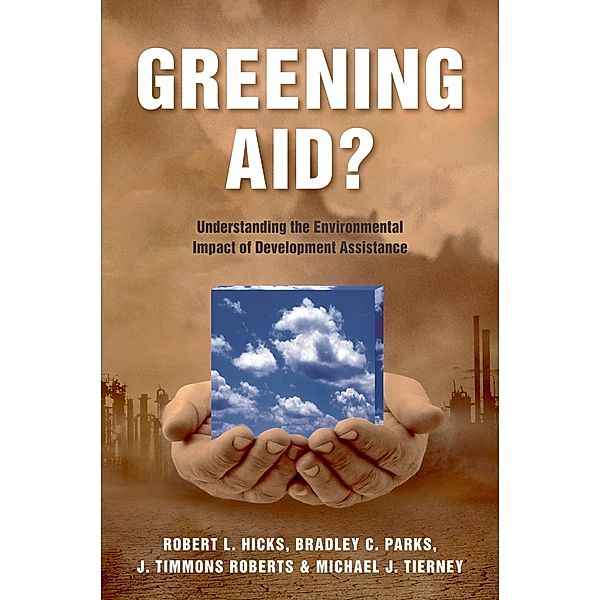 Greening Aid?, Robert L. Hicks, Bradley C. Parks, J. Timmons Roberts, Michael J. Tierney