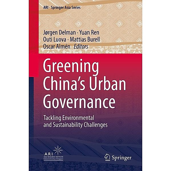 Greening China's Urban Governance / ARI - Springer Asia Series Bd.7