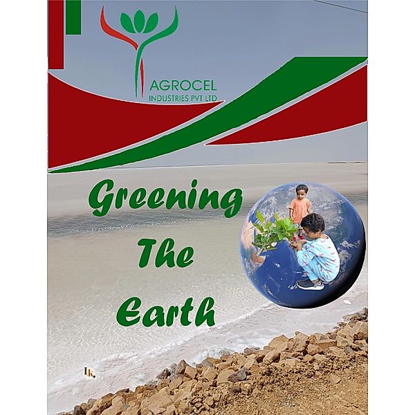 Greening The Earth (1) / 1, Suresh Acharya, Bhavesh Rathod, Kaushik Desai, Jigar Chaudhari