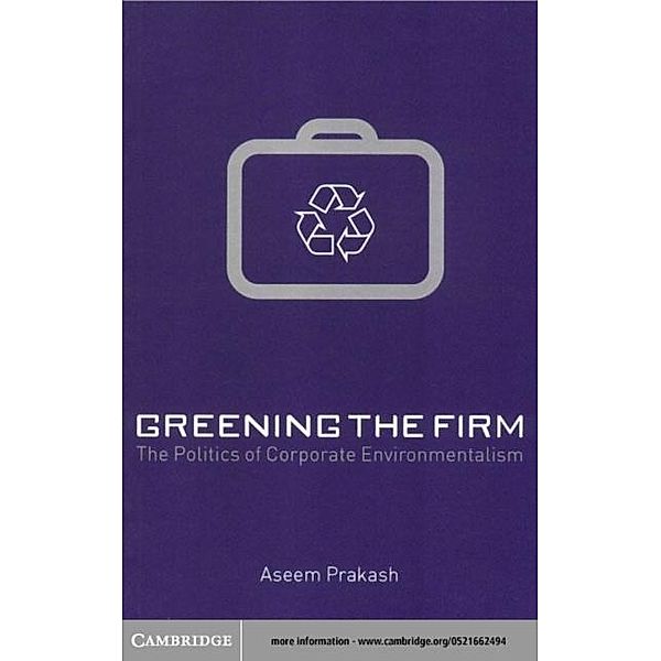 Greening the Firm, Aseem Prakash
